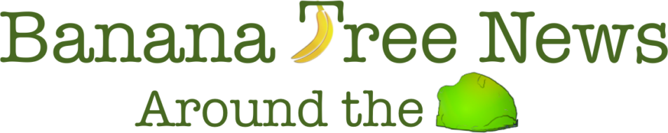 Welcome Back To Banana Tree News – Banaana Tree News